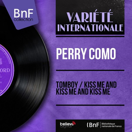 Tomboy / Kiss Me and Kiss Me and Kiss Me (Mono Version)