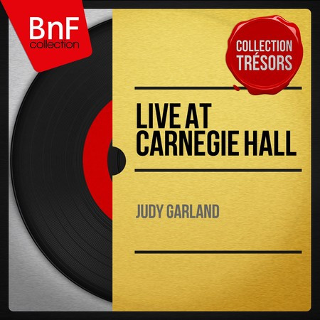 Live At Carnegie Hall (Live, Mono Version)
