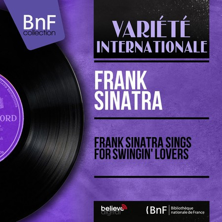 Frank Sinatra Sings for Swingin' Lovers (Mono Version)