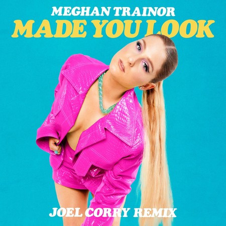 Made You Look (Joel Corry Remix) 專輯封面