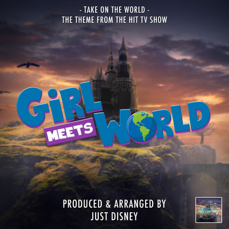 Take On The World (From "Girl Meets World")