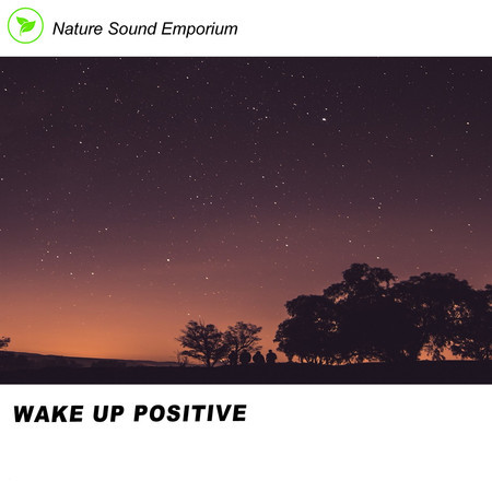 Wake Up Positive