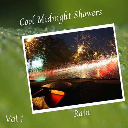 Rain: Cool Midnight Showers Vol. 1