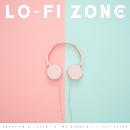 Lo-Fi Zone: Serenity & Peace To The Sounds Of Lofi Beats