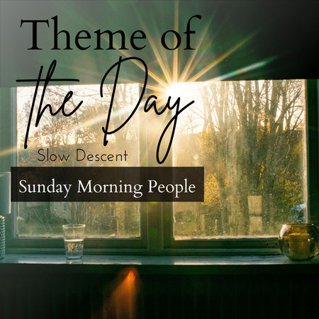 Theme of the Day - Sunday Morning People