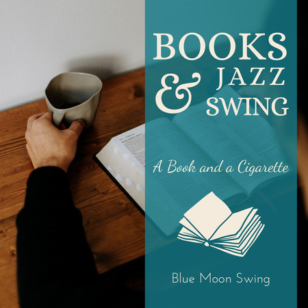 Books & Jazz Swing - A Book and a Cigarette