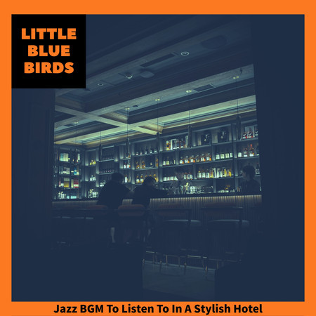 Jazz BGM To Listen To In A Stylish Hotel