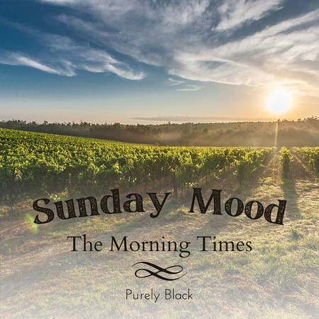 Sunday Mood - The Morning Times