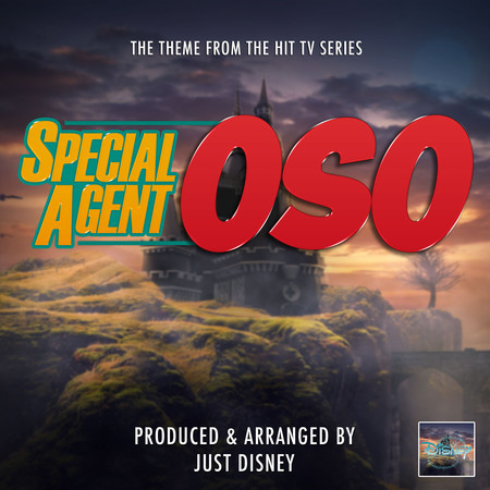 Special Agent Oso Main Theme (From "Special Agent Oso")
