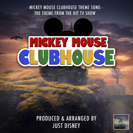 Mickey Mouse Club House Main Theme (from "Mickey Mouse Club House")