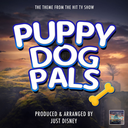 Puppy Dog Pals Main Theme (From "Puppy Dog Pals")