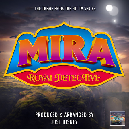 Mira, Royal Detective Main Theme (From "Mira, Royal Detective")
