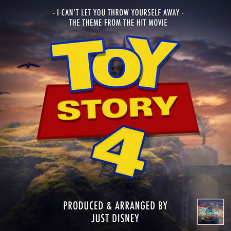 I Can't Let You Throw Yourself Away (From "Toy Story 4")