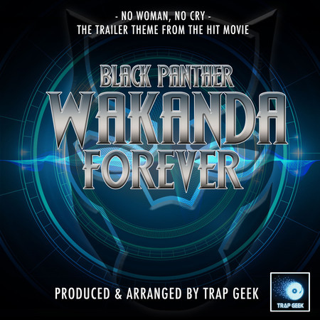 No Woman, No Cry (From "Black Panther Wakanda Forever") (Trap Version)