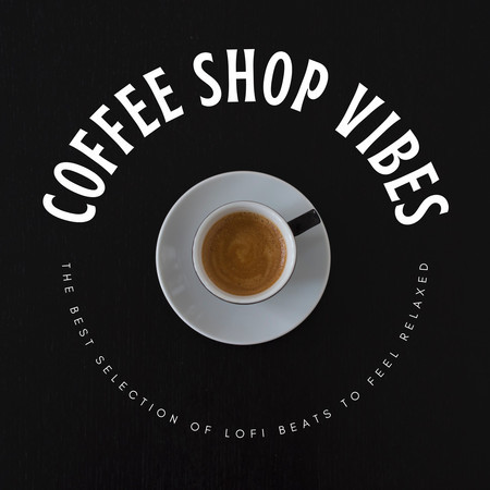 Coffee Shop Vibes: The Best Selection Of Lofi Beats To Feel Relaxed