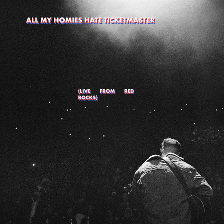All My Homies Hate Ticketmaster (Live from Red Rocks) 專輯封面