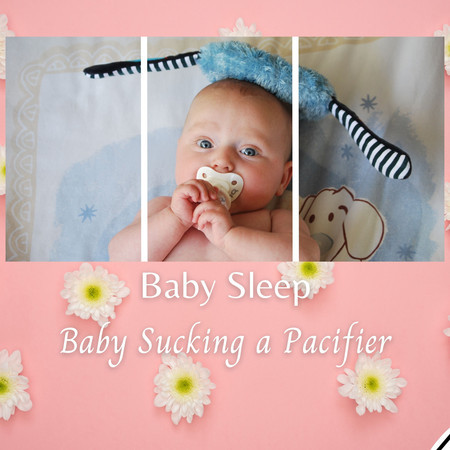 Baby Sleep: Baby Sucking a Pacifier
