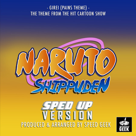 Girei (Pain's Theme) [From Naruto Shippuden"] (Sped-Up Version)