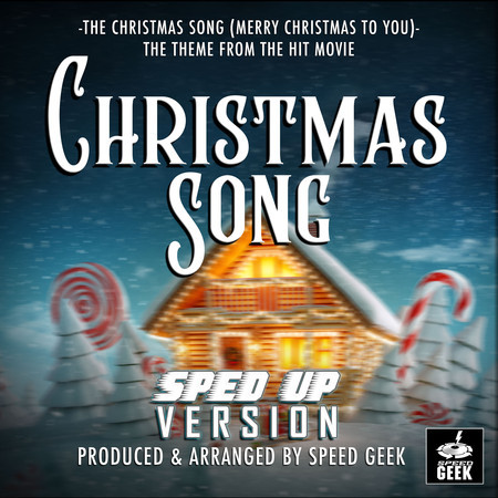 The Christmas Song (Merry Christmas To You) [From "Christmas Song"] (Sped-Up Version)
