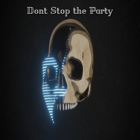 Dont Stop the Party