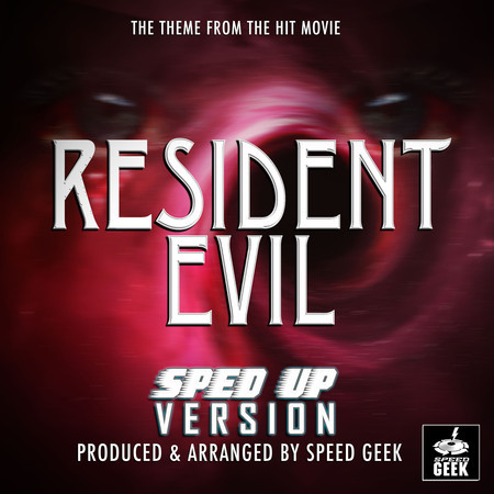Resident Evil Main Theme (From "Resident Evil") (Sped-Up Version)