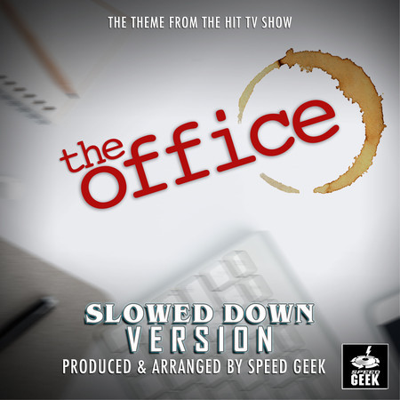 The Office Main Theme (From "The Office") (Slowed Down Version)