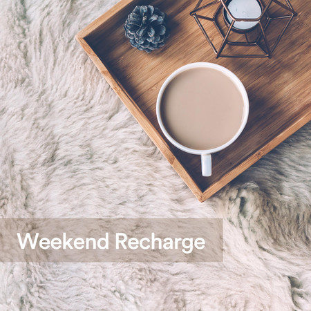 Weekend Rechargeε°θΌ― - Relaxing Music undefined - LINE MUSIC