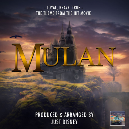 Loyal, Brave, True (From "Mulan")