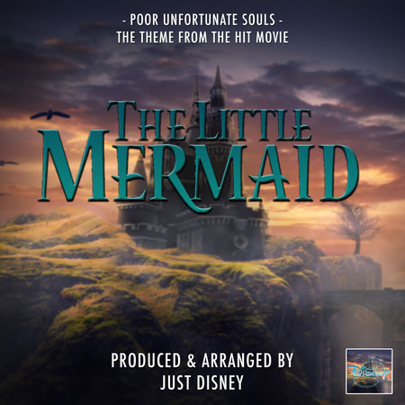 Poor Unfortunate Souls (From "The Little Mermaid")