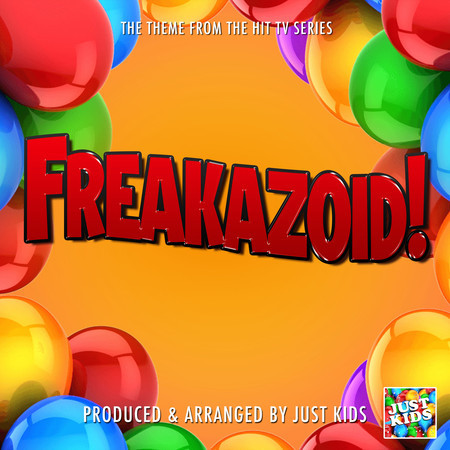 Freakazoid! Main Theme (From "Freakazoid!")