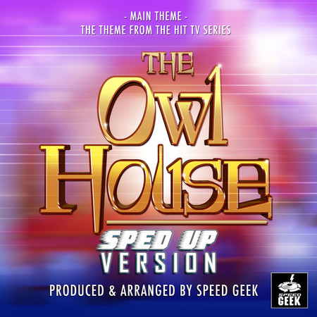 The Owl House Main Theme (From "The Owl House") (Sped-Up Version)