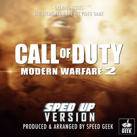 Call Of Duty: Modern Warfare 2 Opening Titles (From "Call Of Duty: Modern Warfare 2") (Sped-Up Version)
