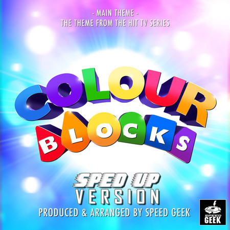Colourblocks Main Theme (From "Colourblocks") (Sped-Up Version)