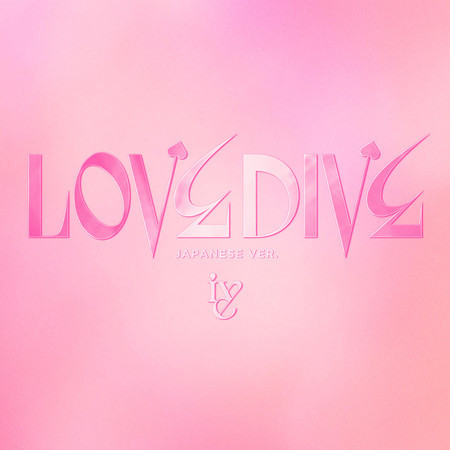 LOVE DIVE -Japanese version- 專輯封面