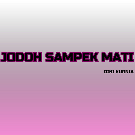 Jodoh Sampek Mati