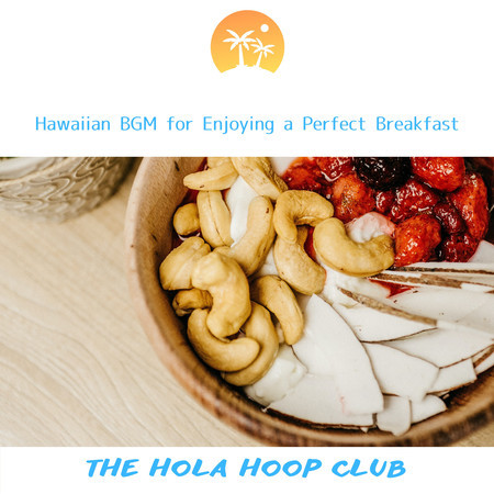 Hawaiian BGM for Enjoying a Perfect Breakfast