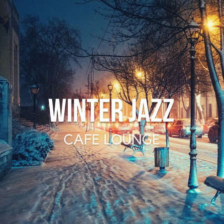 Winter Jazz Cafe Lounge - Cozy Relaxing Instrumental Chill Jazz