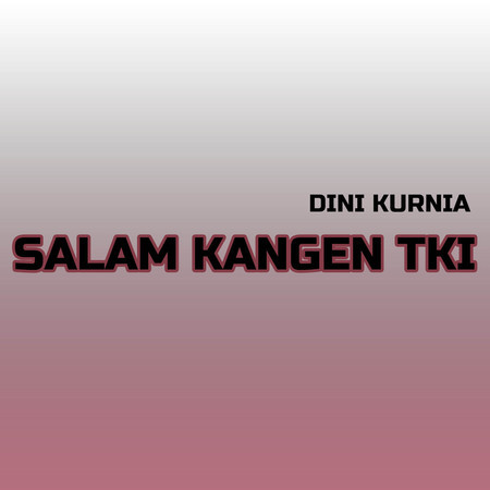 Salam Kangen Tki