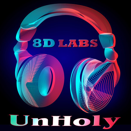 UnHoly (8D Audio Mix)