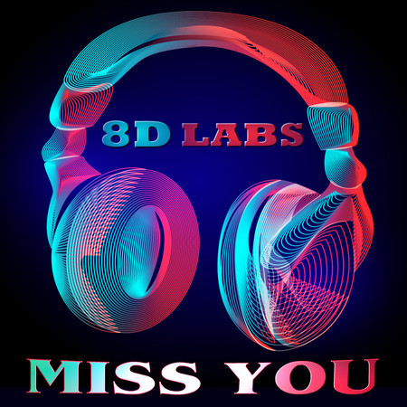 Miss You (8D Audio Mix)