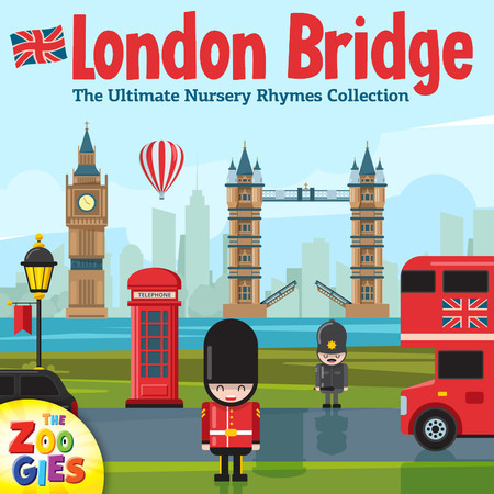 London Bridge | The Ultimate Nursery Rhymes Collection