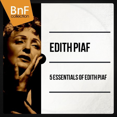 5 essentials of Edith Piaf