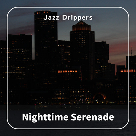 Nighttime Serenade