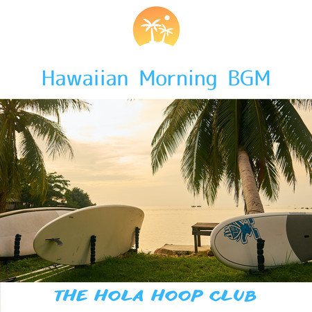 Hawaiian Morning BGM