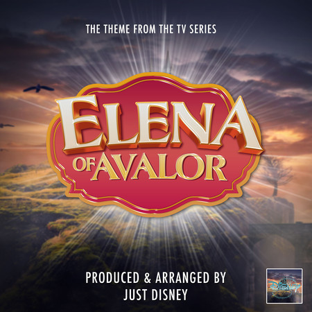 Elena of Avalor Main Theme (From "Elena of Avalor")