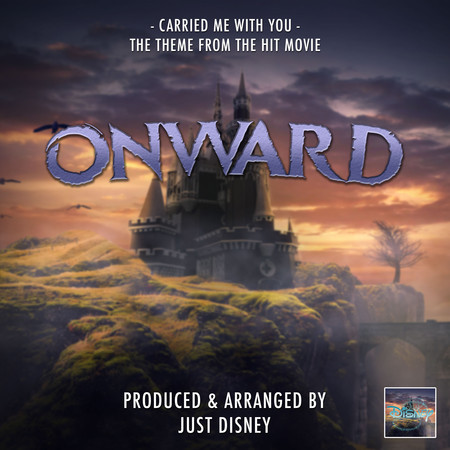 Carried Me With You (From "Onward")