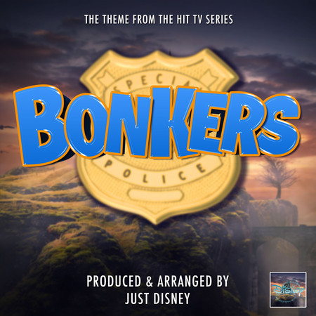 Bonkers Main Theme (From "Bonkers")