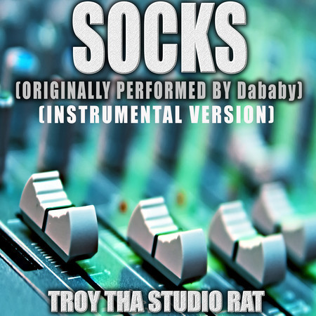 Socks (Originally Performed by DaBaby) (Instrumental Version)