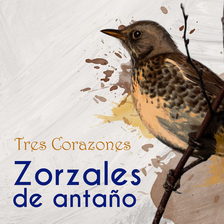 Zorzales de Antaño / Tres Corazones