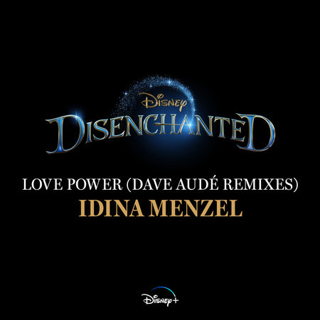 Love Power (Dave Audé Remix) (From "Disenchanted")